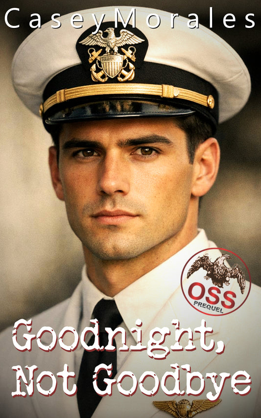 Goodnight, Not Goodbye by Casey Morales, signed paperback, Of Shadows & Secrets prequel novella