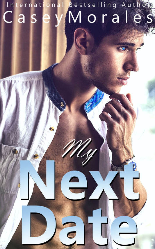 My Next Date by Casey Morales, signed paperback, Raised by Wolves Book 2, OwnVoices MM romcom