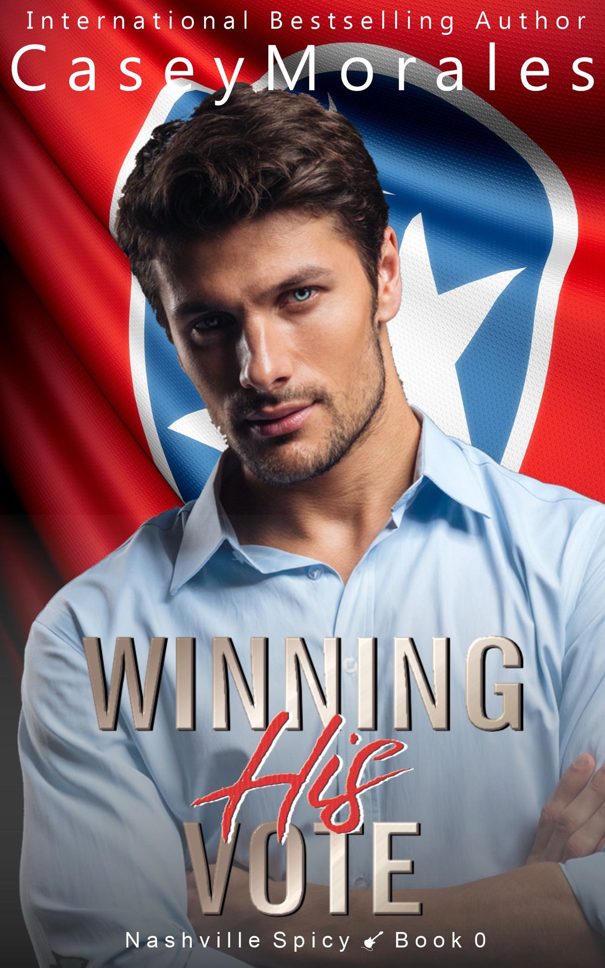 Winning His Vote by Casey Morales