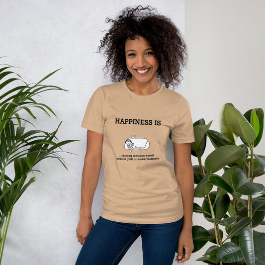 Unisex t-shirt: Happiness Is . . .